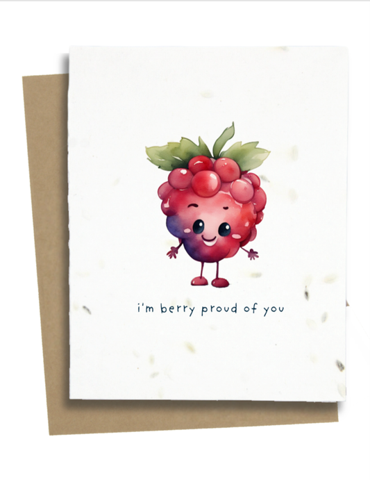 I'M Berry Proud Of You Card