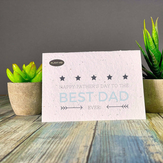 Happy Fathers Day To The Best Dad Ever Plantable  Card